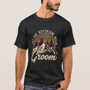 Camiseta Deixe A Aventura Começar A Groom Honeymoon
