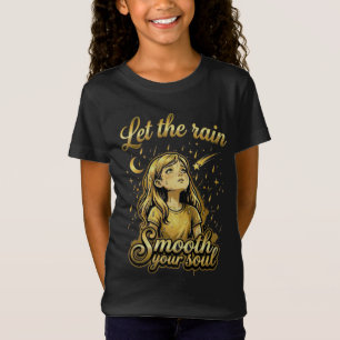 Camiseta Deixe a Chuva Acabar com a Tensão da Sua Alma