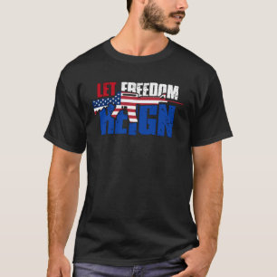 Camiseta DEIXE A LIBERDADE REIGN O Orgulho Patriótico da Li