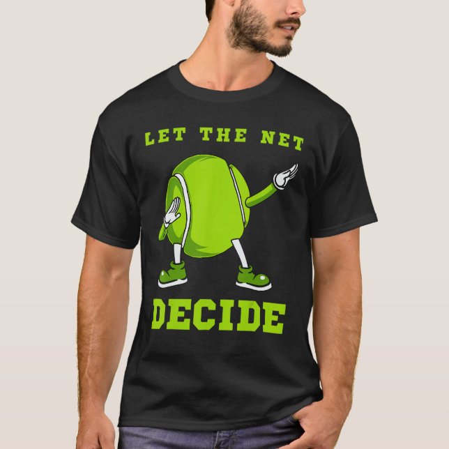 Camiseta Deixe A Rede Decidir O Tênis Dab Dance Ball Divert (Frente)