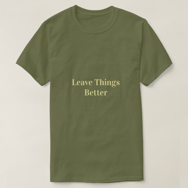 Camiseta Deixe as Coisas Melhores (Frente do Design)
