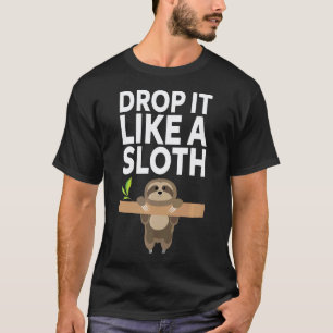 Camiseta Deixe Cair Como Um Preguiça Premium