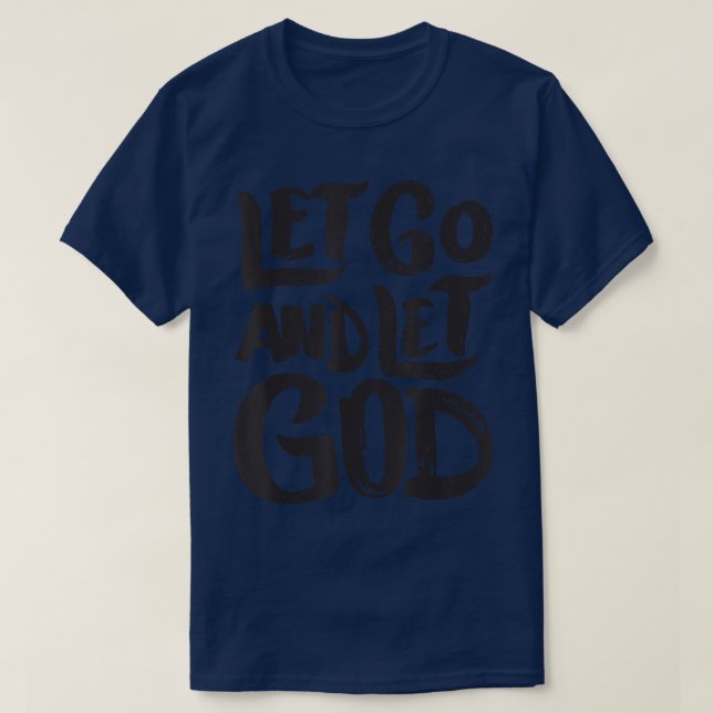 Camiseta Deixe Deus, Christian Faith, dizer (Frente do Design)