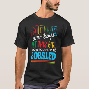 Camiseta Deixe Essa Garota Te Mostrar Como Bobsle Engraçado
