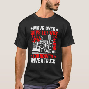 Camiseta Deixe Essa Garota Te Mostrar Como Dirigir Um Camin