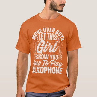 Camiseta Deixe essa garota te mostrar como tocar saxofone s