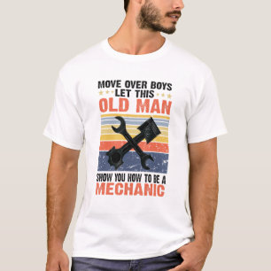 Camiseta Deixe Esse Velho Mostrar Como Ser Mecânico
