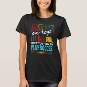 Camiseta Deixe Esta Garota Mostrar Como Jogar Futebol