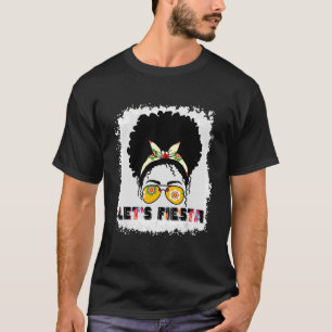 Camiseta Deixe Fiesta Mexicana Cinco De Mayo Messy Bun Hair