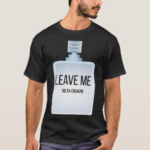 Camiseta Deixe-me a Colônia Fa para Introduvertidos e Shy P
