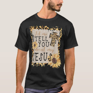 Camiseta Deixe-me contar sobre o meu Jesus Leopardo Girasso
