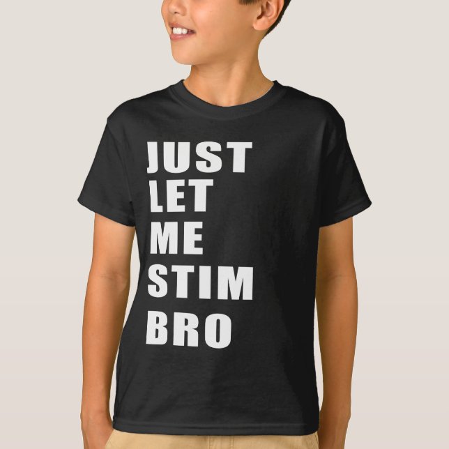 Camiseta Deixe-Me Estimular, Irmão Engraçado, Autismo Consc (Frente)
