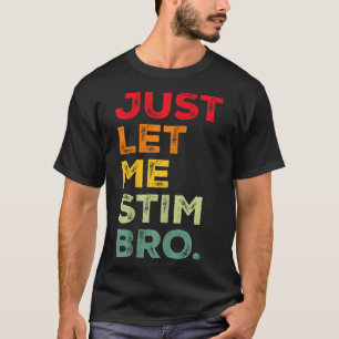 Camiseta Deixe-Me Estimular, Irmão Engraçado Autismo Sensib
