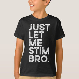 Camiseta Deixe-Me Estimular, Irmão Engraçado Autismo Sensib