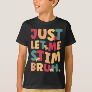 Camiseta Deixe-Me Estimular O Bruh Boys Sensibilizar O Auti