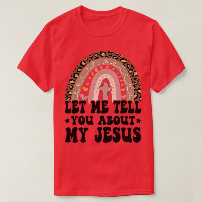 Camiseta Deixe-Me Falar Sobre Meu Jesus Bíblia Cristão (Frente do Design)