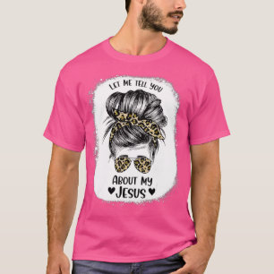 Camiseta Deixe-Me Falar Sobre Meu Jesus Bíblia Cristão Deus