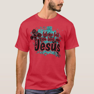 Camiseta Deixe-Me Falar Sobre Minha Bíblia Jesus Turquesa J