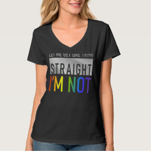 Camiseta Deixe-me pegar um Hetero que não sou Gay Lgbtq F