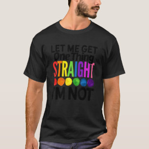 Camiseta Deixe-me pegar um Hetero que não sou Lgbtq Rainbo