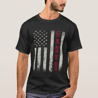 Camiseta Deixe-Me Perguntar A Minha Esposa Marido Engraçado