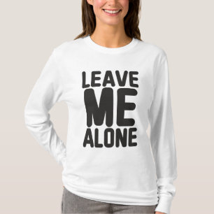 Camiseta Deixe-me sozinho