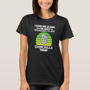 Camiseta Deixe-Me Sozinho Só Estou Falando Com A Minha Chin
