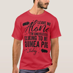 Camiseta Deixe-me sozinho, só estou falando com meu porco g