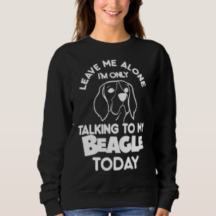 Camiseta Deixe-me sozinho. Só estou falando com minha Beagl