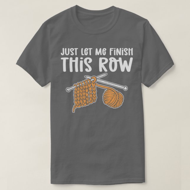 Camiseta Deixe-Me Terminar Este Crocheting De Filas (Frente do Design)