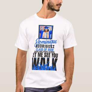 Camiseta Deixe-me vê-lo caminhar Azul Graduação de Foto Pre
