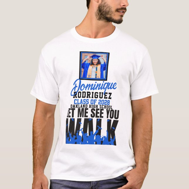 Camiseta Deixe-me vê-lo caminhar Azul|Graduação de Foto Pre (Frente)