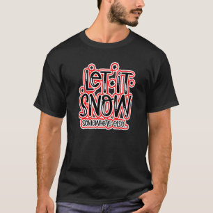 Camiseta Deixe Nevar em Outro Lugar