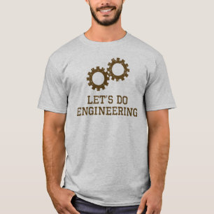 Camiseta Deixe-nos fazer a engenharia (o design marrom)
