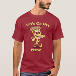 Camiseta "Deixe-nos ir obtêm a pizza!" Desenhos animados