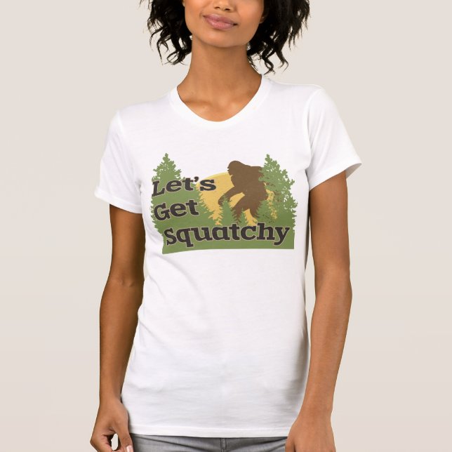 Camiseta Deixe-nos obter Squatchy (Frente)