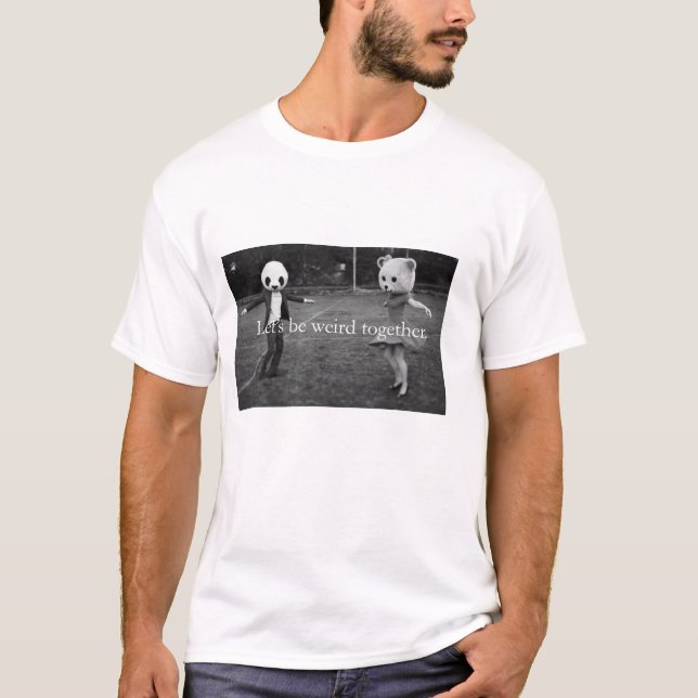 Camiseta Deixe-nos ser estranhos junto (Frente)