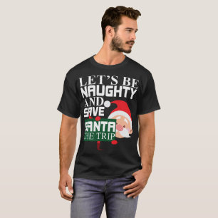 Camiseta Deixe-nos ser papai noel impertinente e das