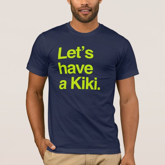 Camiseta Deixe-nos ter um kiki (o néon) (Frente)