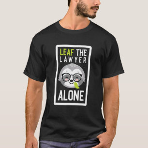 Camiseta Deixe O Advogado Sozinho Engraçado Procurador Slot