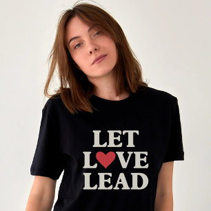 Camiseta Deixe o amor liderar Coração Positivo Inspiracio