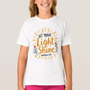 Camiseta Deixe-o brilhar   Matthew 5:16 Meninas de Citação