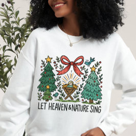 Camiseta Deixe o Céu e a natureza Cantar Natal Natividade