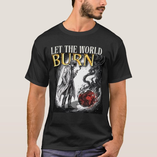 CAMISETA DEIXE O MUNDO QUEIMAR (Frente)