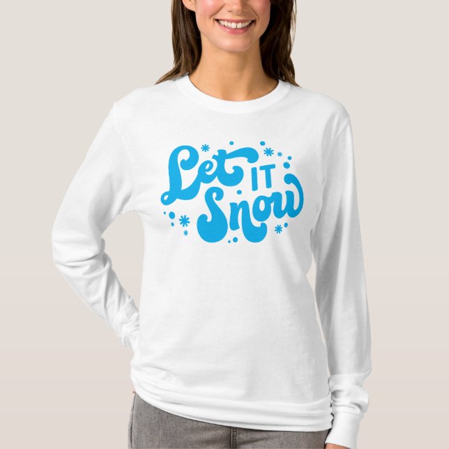 Camiseta Deixe-o nevar Design de inverno (Frente)
