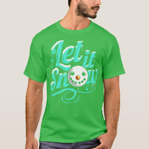 Camiseta Deixe-o nevar Snowman Feliz Natal