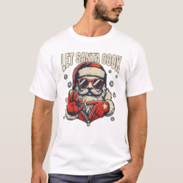 Camiseta Deixe o Papai Noel Cozinhar Seis Sete Meme Natal L