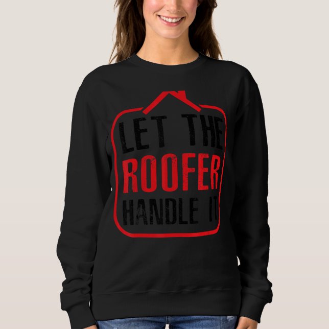 Camiseta Deixe O Roofer Tratar Dele (Frente)