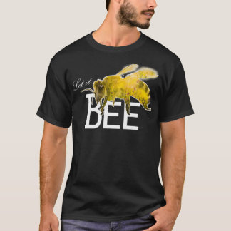 Camiseta Deixe-O Ser O Detentor De Abelhas E Mel Dar Um Pre