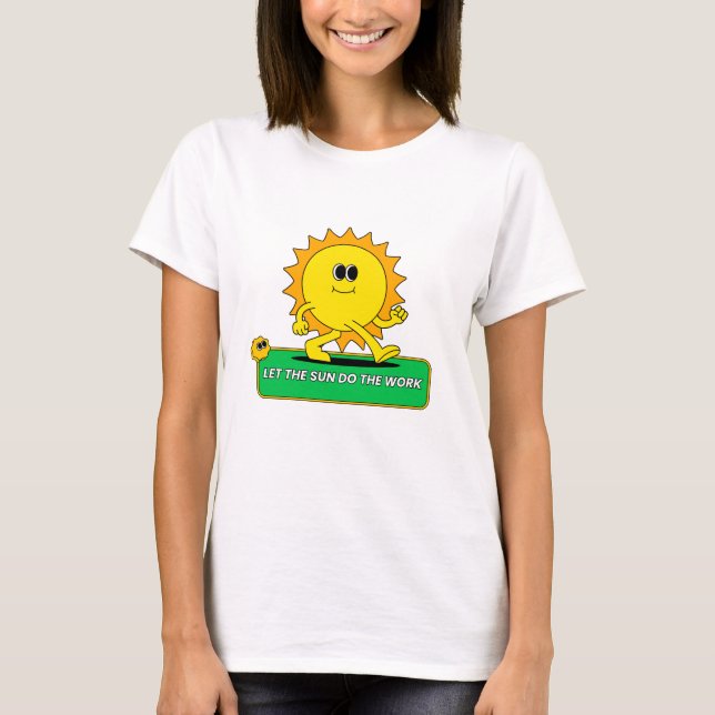 Camiseta Deixe o sol fazer o trabalho Energia Verde (Frente)
